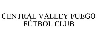 CENTRAL VALLEY FUEGO FÚTBOL CLUB