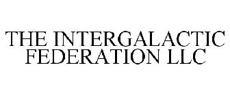 THE INTERGALACTIC FEDERATION LLC