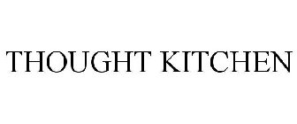 THOUGHT KITCHEN