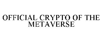 OFFICIAL CRYPTO OF THE METAVERSE