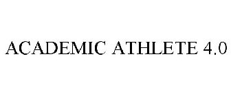 ACADEMIC ATHLETE 4.0