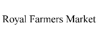 ROYAL FARMERS MARKET