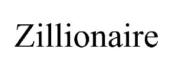 ZILLIONAIRE