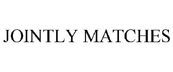 JOINTLY MATCHES