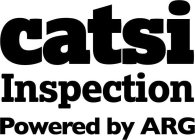 CATSI INSPECTION POWERED BY ARG