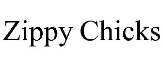 ZIPPY CHICKS