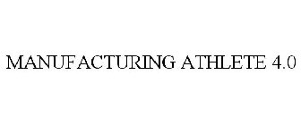 MANUFACTURING ATHLETE 4.0