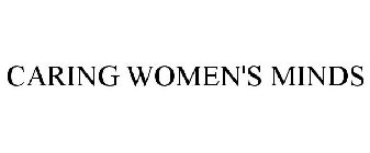 CARING WOMEN'S MINDS