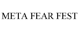META FEAR FEST
