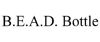 B.E.A.D. BOTTLE
