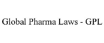 GLOBAL PHARMA LAWS - GPL