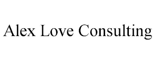 ALEX LOVE CONSULTING
