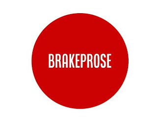 BRAKEPROSE