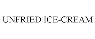 UNFRIED ICE-CREAM