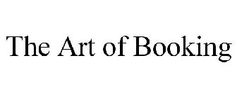 THE ART OF BOOKING