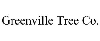 GREENVILLE TREE CO.