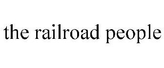 THE RAILROAD PEOPLE