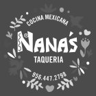 COCINA MEXICANA NANA'S TAQUERIA 956.447.2798