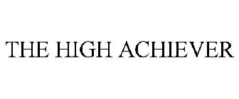 THE HIGH ACHIEVER