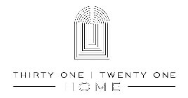 THIRTY ONE | TWENTY ONE HOME