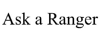 ASK A RANGER