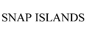 SNAP ISLANDS