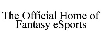 THE OFFICIAL HOME OF FANTASY ESPORTS