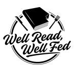 WELL READ, WELL FED