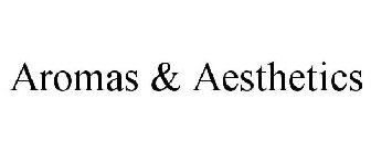 AROMAS & AESTHETICS