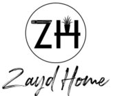 ZH ZAYD HOME