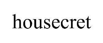 HOUSECRET