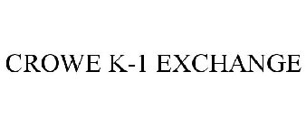 CROWE K-1 EXCHANGE