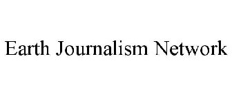 EARTH JOURNALISM NETWORK