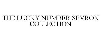 THE LUCKY NUMBER SEVRON COLLECTION