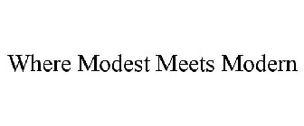 WHERE MODEST MEETS MODERN