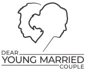 DEAR YOUNG MARRIED COUPLE