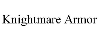 KNIGHTMARE ARMOR