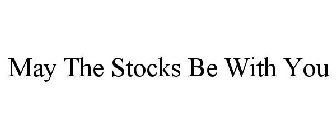 MAY THE STOCKS BE WITH YOU