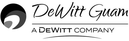 DEWITT GUAM A DEWITT COMPANY