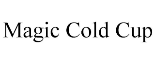 MAGIC COLD CUP