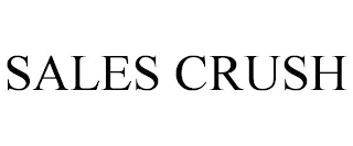 SALES CRUSH