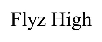 FLYZ HIGH