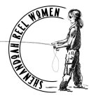 SHENANDOAH REEL WOMEN