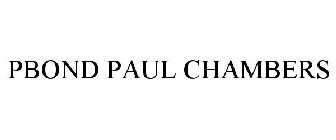 PBOND PAUL CHAMBERS