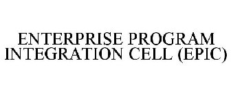 ENTERPRISE PROGRAM INTEGRATION CELL (EPIC)