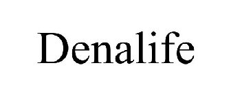 DENALIFE
