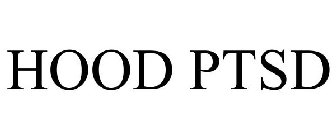 HOOD PTSD