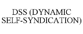 DSS (DYNAMIC SELF-SYNDICATION)