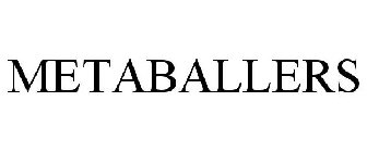 METABALLERS