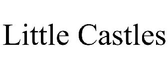 LITTLE CASTLES